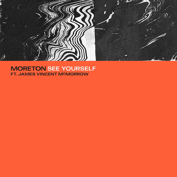 Moreton & James Vincent McMorrow - See Yourself